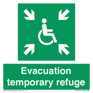 Evacuation temporary refuge
